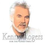 CD Kenny Rogers &ndash; For The Good Times (VG)