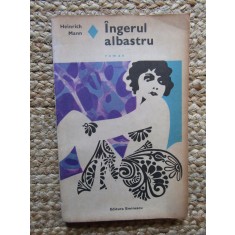 Heinrich Mann - Ingerul albastru