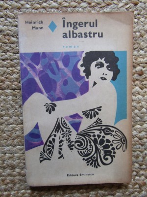Heinrich Mann - Ingerul albastru foto
