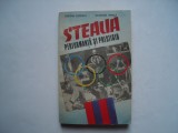 Steaua. Performanta si prestigiu - Cristian Topescu, Octavian Vintila