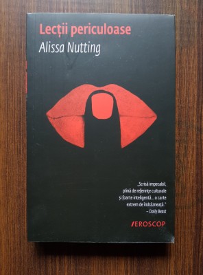 Alissa Nutting - Lectii periculoase foto