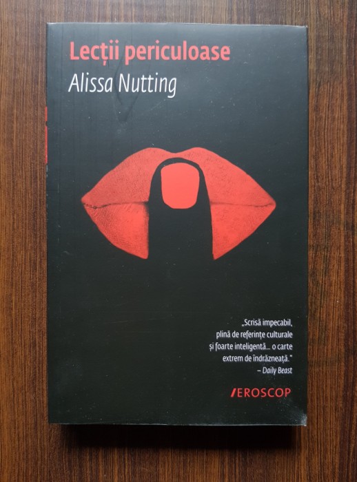 Alissa Nutting - Lectii periculoase