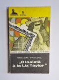 O toaletă a la Liz Taylor &ndash; Aut. Rodica Ojog-Brașoveanu, Ed. Militară, 1992