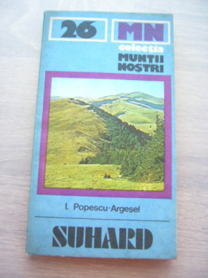 myh 6 - Colectia Muntii nostri - nr 26 - Muntii Suhard - 1983 foto