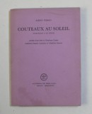 COUTEAUX AU SOLEIL par ALBINO PIERRO , POEZII , 1977, EXEMPLAR 462 DIN 1000 *