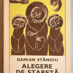 Alegere de stareta, Ucenicii Sfintului/Sfantului Antonie - Damian Stanoiu
