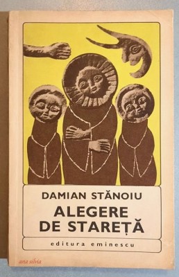 Alegere de stareta, Ucenicii Sfintului/Sfantului Antonie - Damian Stanoiu foto
