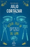 Cumpara ieftin Ocolul zilei in optzeci de lumi | Julio Cortazar, ART