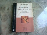 L'ESPRIT DES FORTIFICATIONS - JEAN JACQUES RAPIN (CARTE IN LIMBA FRANCEZA)