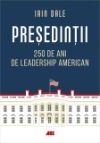Președinții - Paperback brosat - Iain Dale - All