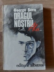 Dragul nostru, Alex- George Sovu