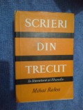 A5 MIHAI RALEA - SCRIERI DIN TRECUT. IN LITERATURA SI FILOZOFIE volumul 3