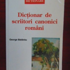 Dictionar de scriitori canonici romani- George Badarau