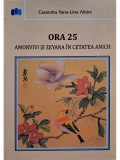 Casandra Yana Lina Albini - Ora 25 - Amorvivi si Zeyana in cetatea Anich (semnata) (editia 2017)