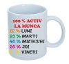 Cana alba personalizata &quot; 100% Activ la munca &quot;, INOVATIX&reg;. 330ml, Oem