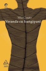 Veranda cu frangipani - Mia Couto - Grupul Art