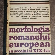 Morfologia romanului european in secolul al XIX-lea - Tudor Olteanu