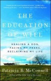 The Education of Will: A Mutual Memoir of a Woman and Her Dog