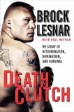 Death Clutch | Brock Lesnar, Paul Heyman, Harpercollins Publishers