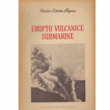 Victor Corvin Papiu - Eruptii vulcanice submarine - 132797