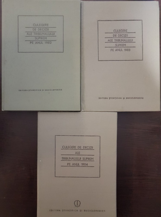 CULEGERE DE DECIZII ALE TRIBUNALULUI SUPREM 1982, 1983, 1984 (3 VOLUME)