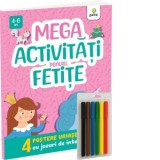 Mega activitati pentru fetite (4-6 ani)
