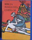 Biblia povestita copiilor - ANNE de Vries