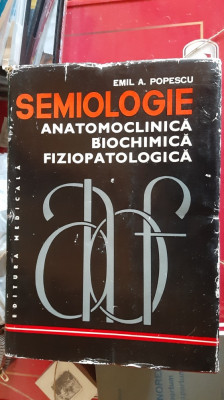 SEMIOLOGIE ANATOMOCLINICA Biochimica Fiziopatologica I,II,III - Emil A. Popescu foto