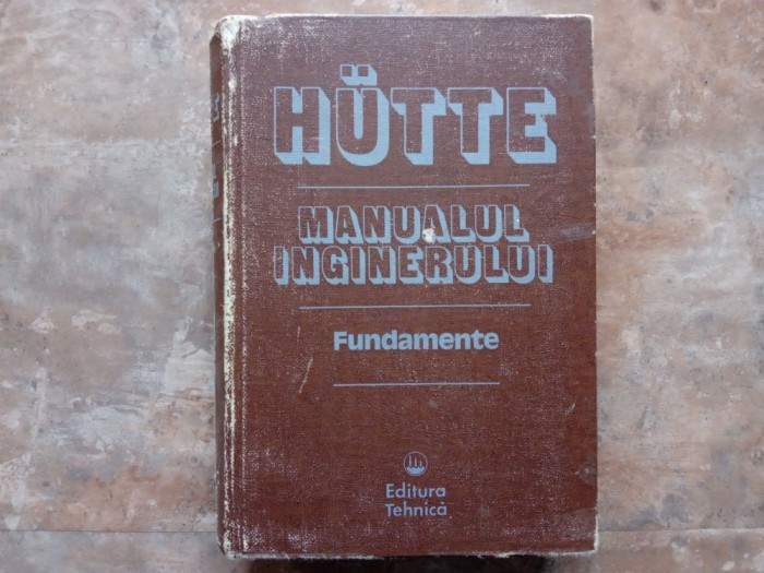 HUTTE MANUALUL INGINERULUI - FUNDAMENTE