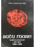 Viorel Ciubota - Satu Mare - Studii si comunicari XV-XVI 1998-1999 (Editia: 1998)