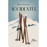 Accidentul &ndash; Mihail Sebastian