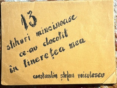 CONSTANTIN STEFAN VOICULESCU, 13 STIHURI MINCINOASE CE-AU CLOCOTIT IN TINERETEA MEA/ CONTINE UN EX LIBRIS DATAT:20 AUGUST 1938 foto