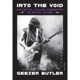 Into the Void - B&ouml;lcsőtől a Black Sabbathig &eacute;s bőven tov&aacute;bb - Geezer Butler