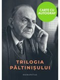 Precomanda - Trilogia Paltinisului. Trei volume in caseta: Jurnalul de la Paltinis, Epistolar, "Am inventat Paltinisul!"-cu autograf/Constantin Noica,