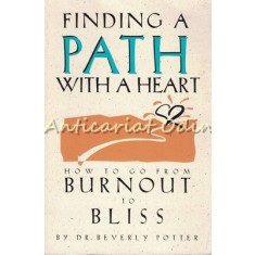 Finding A Path With A Heart - Beverly Potter