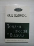 ROMANII TIMOCENI DIN BULGARIA - VIRGIL NESTORESCU