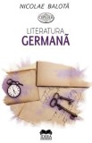 Literatura germana. De la Sturm-und-Drang la zilele noastre - Nicolae Balota