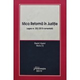 Mica Reforma in Justitie. Legea nr. 202/2010 comentata - 2010 - Daniel Atasiei (AK43)