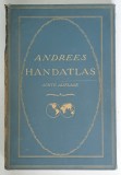 ANDREES ALLGEMEINER HANDATLAS - PUBLICAT de Dr ERNST AMBROSIUS, 1930 *PREZINTA URME DE UZURA
