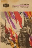 ULTIMUL MOHICAN - James Fenimore Cooper - Roman clasic Minerva, 1970, Romana, Necartonata