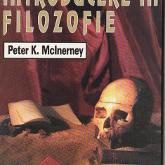 POETER K. MCINERNEY - INTRODUCERE IN FILOZOFIE