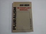 PLURALISM SI CONFLICT SOCIAL - Silviu BRUCAN