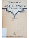 Elena Gorunescu - Lexicul francez prin exercitii (editia 1984)