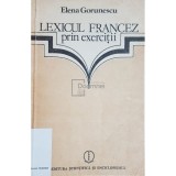Elena Gorunescu - Lexicul francez prin exercitii (Editia: 1984)