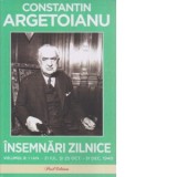 Insemnari zilnice Volumul 8. 1 ianuarie - 21 iulie si 25 octombrie - 31 decembrie 1940 - Constantin Argetoianu