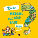 Explica-mi de ce melcul nu are labe, Larousse