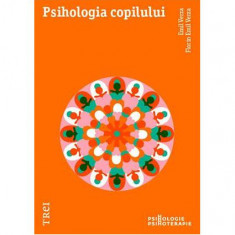 Psihologia copilului - Paperback brosat - Emil Verza, Florin Emil Verza - Trei