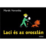 Laci &eacute;s az oroszl&aacute;n - Mar&eacute;k Veronika