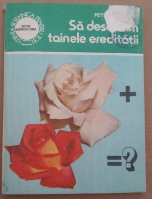 (C490) P. DIACONU - SA DESCIFRAM TAINELE EREDITATII foto