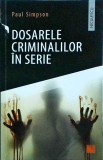 Paul Simpson - Dosarele criminalilor in serie